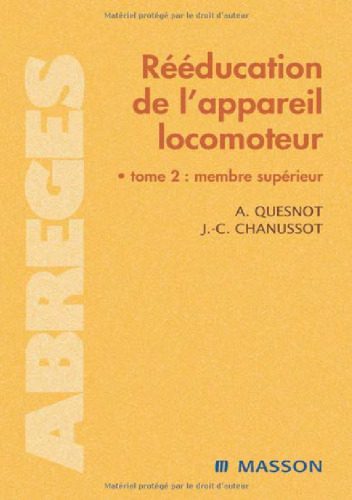 خرید و دانلود نسخه کامل کتاب Rééducation de l’appareil locomoteur : Tome 2, Membre supérieur_68b6788db37c3.jpeg خرید و دانلود نسخه کامل کتاب Rééducation de l’appareil locomoteur : Tome 2, Membre supérieur