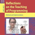 خرید و دانلود نسخه کامل کتاب Reflections on the Teaching of Programming: Methods and Implementations