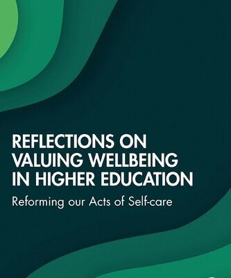 خرید و دانلود نسخه کامل کتاب Reflections on Valuing Wellbeing in Higher Education: Reforming our Acts of Self-care