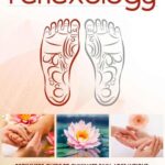 خرید و دانلود نسخه کامل کتاب Reflexology: Beginners Guide to Eliminate Pain, Lose Weight and De-Stress with Ancient Techniques