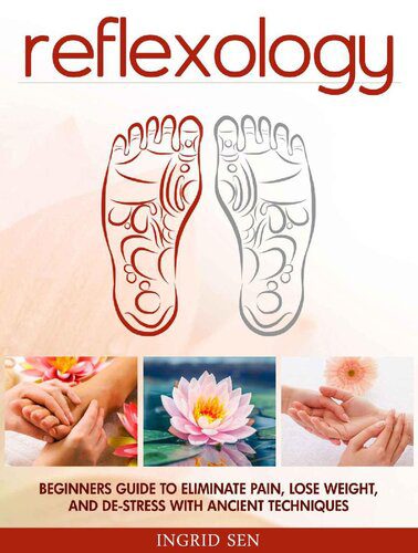 خرید و دانلود نسخه کامل کتاب Reflexology: Beginners Guide to Eliminate Pain, Lose Weight and De-Stress with Ancient Techniques_68bade752e96b.jpeg خرید و دانلود نسخه کامل کتاب Reflexology: Beginners Guide to Eliminate Pain, Lose Weight and De-Stress with Ancient Techniques