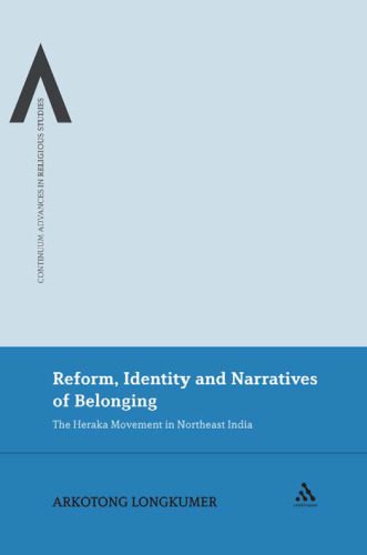 خرید و دانلود نسخه کامل کتاب Reform, Identity and Narratives of Belonging: The Heraka Movement in Northeast India (Continuum Advances in Religious Studies)_68c7318cd8824.jpeg خرید و دانلود نسخه کامل کتاب Reform, Identity and Narratives of Belonging: The Heraka Movement in Northeast India (Continuum Advances in Religious Studies)