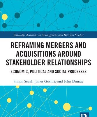 خرید و دانلود نسخه کامل کتاب Reframing Mergers and Acquisitions around Stakeholder Relationships: Economic, Political and Social Processes