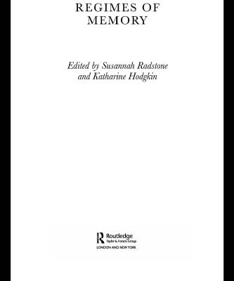 خرید و دانلود نسخه کامل کتاب Regimes of Memory (Routledge Studies in Memory and Narrative)