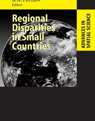 خرید و دانلود نسخه کامل کتاب Regional Disparities in Small Countries (Advances in Spatial Science)