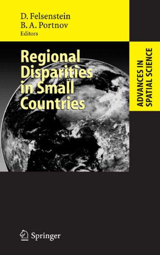 خرید و دانلود نسخه کامل کتاب Regional Disparities in Small Countries (Advances in Spatial Science)_68c70badec9c9.jpeg خرید و دانلود نسخه کامل کتاب Regional Disparities in Small Countries (Advances in Spatial Science)