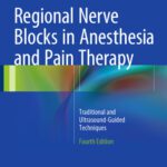 خرید و دانلود نسخه کامل کتاب Regional Nerve Blocks in Anesthesia and Pain Therapy: Traditional and Ultrasound-Guided Techniques