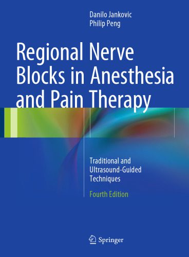 خرید و دانلود نسخه کامل کتاب Regional Nerve Blocks in Anesthesia and Pain Therapy: Traditional and Ultrasound-Guided Techniques_68b9700964996.jpeg خرید و دانلود نسخه کامل کتاب Regional Nerve Blocks in Anesthesia and Pain Therapy: Traditional and Ultrasound-Guided Techniques