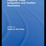 خرید و دانلود نسخه کامل کتاب Regional Trade Integration and Conflict Resolution: Southern Perspectives (Routledge Advances in International Political Economy)