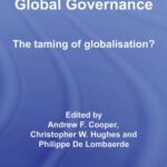 خرید و دانلود نسخه کامل کتاب Regionalisation and Global Governance: The Taming of Globalisation? (Routledge Warwick Studies in Globalisation)