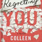 خرید و دانلود نسخه کامل کتاب Regretting You by Colleen Hoover