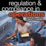 خرید و دانلود نسخه کامل کتاب Regulation and Compliance in Operations (Securities Institute Operations Management)