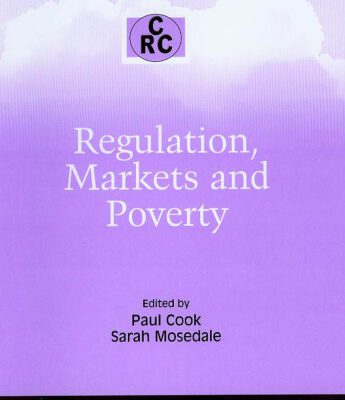 خرید و دانلود نسخه کامل کتاب Regulation, Markets and Poverty (The CRC Series on Competition, Regulation and Development)