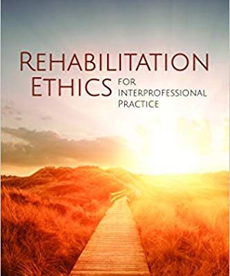 خرید و دانلود نسخه کامل کتاب Rehabilitation Ethics for Interprofessional Practice – Orginal Pdf