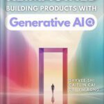 خرید و دانلود نسخه کامل کتاب Reimagined: Building Products with Generative AI by Shyvee Shi