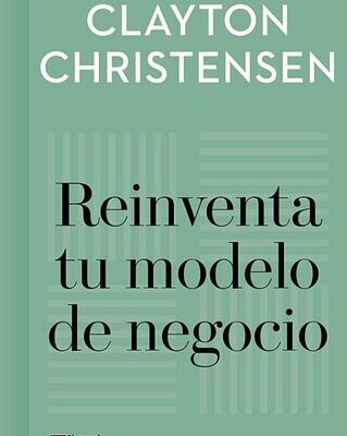 خرید و دانلود نسخه کامل کتاب Reinventa tu modelo de negocio