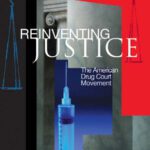 خرید و دانلود نسخه کامل کتاب Reinventing Justice: The American Drug Court Movement (Princeton Studies in Cultural Sociology)