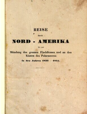 خرید و دانلود نسخه کامل کتاب Reise durch Nord-Amerika bis zur Mündung des Großen Fischflusses und an den Küsten des Polarmeers in den Jahren 1833, 1834 und 1835 von Kapitän Georg Back