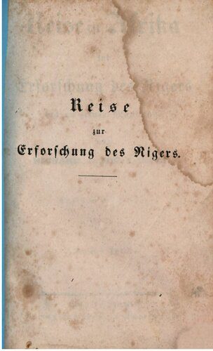 خرید و دانلود نسخه کامل کتاب Reise in Afrika zur Erforschung des Nigers bis zu seiner Mündung_68c111db066c7.jpeg خرید و دانلود نسخه کامل کتاب Reise in Afrika zur Erforschung des Nigers bis zu seiner Mündung