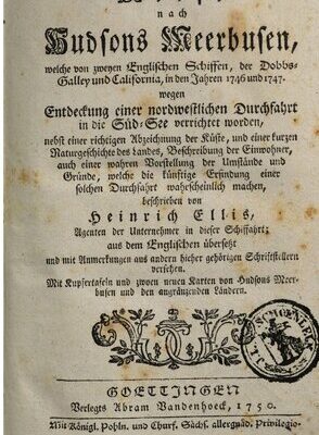 خرید و دانلود نسخه کامل کتاب Reise nach Hudsons Meerbusen, welche von zweyen Englischen Schiffen, der Dobbs-Galley und California, in den Jahren 1746 und 1747 wegen Entdeckung einer nordwestlichen Durchfahrt in die Süd-See verrichtet worden