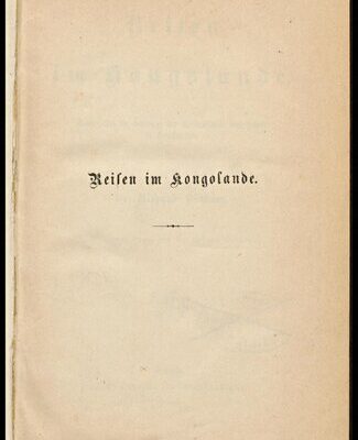 خرید و دانلود نسخه کامل کتاب Reisen im Kongolande ; ausgeführt im Auftrage der Afrikanischen Gesellschaft in Deutschland