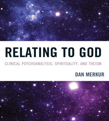 خرید و دانلود نسخه کامل کتاب Relating to God: Clinical Psychoanalysis, Spirituality, and Theism