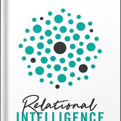 خرید و دانلود نسخه کامل کتاب Relational Intelligence: The People Skills You Need for the Life of Purpose You Want by Dharius Daniels