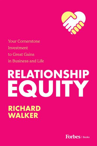 خرید و دانلود نسخه کامل کتاب Relationship Equity : Your Cornerstone Investment to Great Gaines in Business and Life_68c519fdbe6cb.jpeg خرید و دانلود نسخه کامل کتاب Relationship Equity : Your Cornerstone Investment to Great Gaines in Business and Life