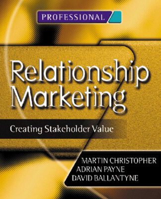 خرید و دانلود نسخه کامل کتاب Relationship Marketing: Creating Stakeholder Value (Chartered Institute of Marketing)