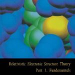 خرید و دانلود نسخه کامل کتاب Relativistic Electronic Structure Theory