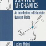 خرید و دانلود نسخه کامل کتاب Relativistic Quantum Mechanics: An Introduction To Relativistic Quantum Fields