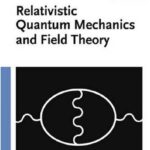 خرید و دانلود نسخه کامل کتاب Relativistic Quantum Mechanics and Field Theory