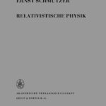 خرید و دانلود نسخه کامل کتاب Relativistische Physik (Klassische Theorie)