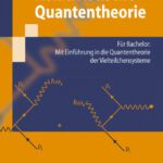 خرید و دانلود نسخه کامل کتاب Relativistische Quantentheorie: Für Bachelor: Mit Einführung in die Quantentheorie der Vielteilchensysteme