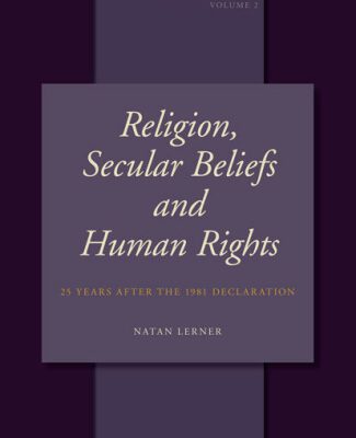 خرید و دانلود نسخه کامل کتاب Religion, Secular Beliefs and Human Rights: 25 Years After the 1981 Declaration (Studies in Religion, Secular Beliefs and Human Rights)