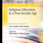 خرید و دانلود نسخه کامل کتاب Religious Education in a Post-Secular Age : Case Studies from Europe