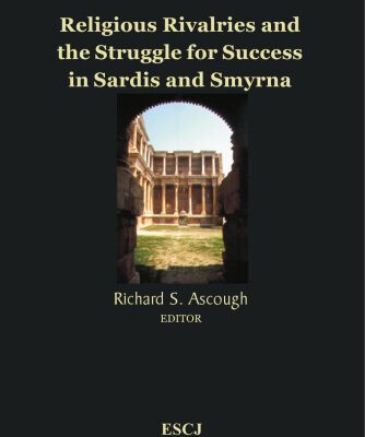 خرید و دانلود نسخه کامل کتاب Religious Rivalries and the Struggle for Success in Sardis and Smyrna (Studies in Christianity and Judaism)