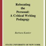 خرید و دانلود نسخه کامل کتاب Relocating the Personal: A Critical Writing Pedagogy