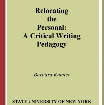 خرید و دانلود نسخه کامل کتاب Relocating the Personal: A Critical Writing Pedagogy