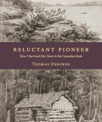 خرید و دانلود نسخه کامل کتاب Reluctant Pioneer: How I Survived Five Years in the Canadian Bush