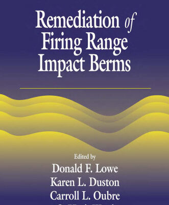 خرید و دانلود نسخه کامل کتاب Remediation of Firing Range Impact Berms (Aatdf Monographs)