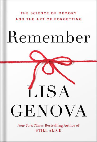 خرید و دانلود نسخه کامل کتاب Remember: The Science of Memory and the Art of Forgetting by Lisa Genova_68c05c0e6aa77.jpeg خرید و دانلود نسخه کامل کتاب Remember: The Science of Memory and the Art of Forgetting by Lisa Genova