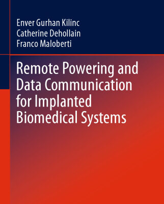 خرید و دانلود نسخه کامل کتاب Remote Powering and Data Communication for Implanted Biomedical Systems