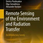 خرید و دانلود نسخه کامل کتاب Remote Sensing of the Environment and Radiation Transfer: An Introductory Survey