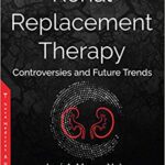 خرید و دانلود نسخه کامل کتاب Renal Replacement Therapy Controversies and Future Trends