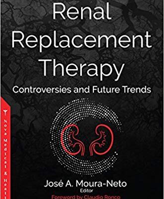 خرید و دانلود نسخه کامل کتاب Renal Replacement Therapy Controversies and Future Trends