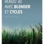 خرید و دانلود نسخه کامل کتاب Rendu 3D avec Blender et Cycles