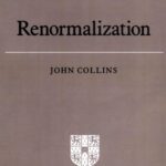 خرید و دانلود نسخه کامل کتاب Renormalization: An Introduction to Renormalization, the Renormalization Group and the Operator-Product Expansion