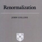 خرید و دانلود نسخه کامل کتاب Renormalization: An Introduction To Renormalization, The Renormalization Group And The Operator-Product Expansion