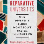 خرید و دانلود نسخه کامل کتاب Reparative Universities: Why Diversity Alone Won’t Solve Racism in Higher Ed